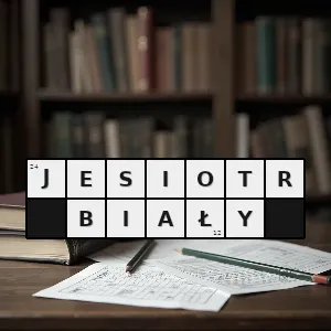 Hasło krzyżówkowe jesiotr amerykański acipenser transmontanus gatunek wędrownej dwuśrodowiskowej ryby z rodziny jesiotrowatych acipenseridae największej z rodzaju acipenser ryba ta jest poławiana dla mięsa i i - jesiotr biały – rozwiązanie, synonimy, podpowiedzi i definicje krzyżówkowe